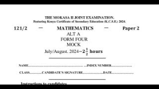 MATHS PAPER 2 2024 FINAL TOUCHES MOKASA 2 SECTION 2 [upl. by Aimac]