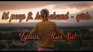 lil peep ft horsehead  girls Lyrics  Rus Sub [upl. by Dobson927]