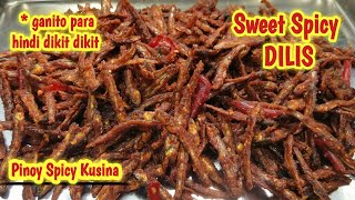 Sweet and Spicy Dilis Recipe  Filipino spicy sweet snack [upl. by Chelton]