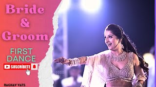 Bride and Groom Dance Performance  Wedding Dance  Raghav Vats [upl. by Thurmann215]