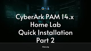 CyberArk 14 x Home Lab Quick Installation Part 2 PSM Installation amp LDAPs Integration [upl. by Scarito]