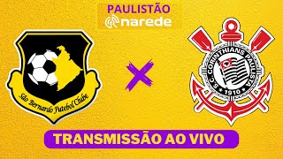 SÃO BERNARDO X CORINTHIANS AO VIVO  PAULISTÃO 2024 AO VIVO [upl. by Tocs]