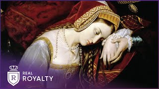 The Scandalous Execution Of Queen Anne Boleyn  Lovers Who Changed History  Real Royalty [upl. by Oscar559]