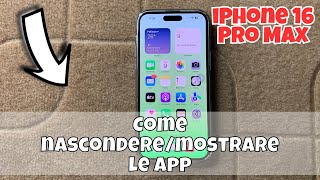 Come nasconderemostrare le app iphone 16 pro Max [upl. by Bugbee]