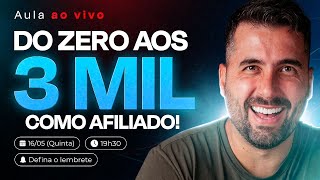 Como Sair do ZERO aos 3 MIL POR MÊS como AFILIADO [upl. by Enivid915]