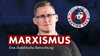 Folge 2  Marxismus Eine dialektische Betrachtung Podcast mit Benedikt Kaiser [upl. by Yelwah]