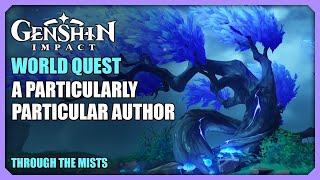 A Particularly Particular Author  Through the Mists  World Quest  Genshin Impact [upl. by Nacul]