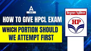 How to Give HPCL Exam  Which Portion Should We Attempt First [upl. by Eenel]