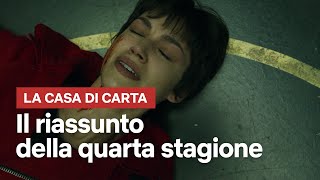 La Casa di Carta  Riassunto della parte 4  Netflix Italia [upl. by Mairim]