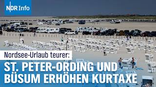 Kurtaxe erhöht Urlaub in St PeterOrding und Büsum wird teurer  NDR Info [upl. by Anaili]