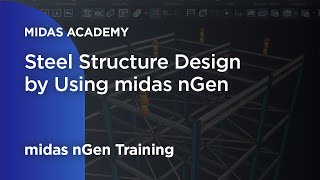 Steel Structure Design by Using midas nGen [upl. by Fredela]