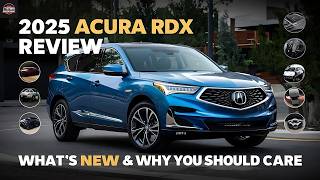 2025 Acura RDX Review Whats New amp Why You Should Care [upl. by Halian]