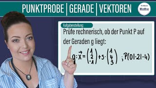 Prüfen ob ein Punkt auf einer Geraden liegt  Punktprobe mit Vektoren [upl. by Desmond]