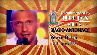 Biagio Antonacci  Pazzo Di Lei CDLive Italy 2005 [upl. by Ahtaga]