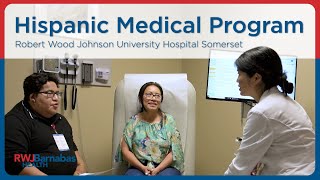 RWJUH Somerset Hispanic Medical Program [upl. by Airbmak]