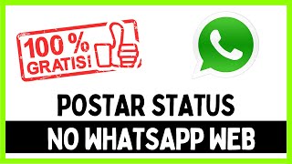 Postar STATUS NO WHATSAPP WEB 2024 100 FUNCIONANDO [upl. by Edan]