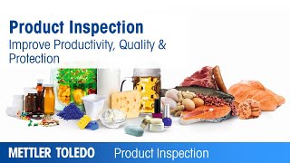 Product Inspection Solutions from METTLER TOLEDO Improve Productivity Quality amp Protection  EN [upl. by Woehick]