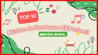 10 Músicas de Natal para EBD Infantil Culto Kids  Ministério Infantil ❤️ [upl. by Ityak]