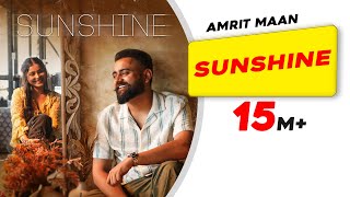 Sunshine Official Video  AMRIT MAAN  Avvy Sra New Punjabi Songs 2023 Latest Punjabi Songs 2023 [upl. by Cassilda]