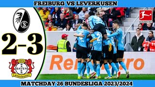 Freiburg vs Leverkusen  Matchday 26 Bundesliga 20232024 [upl. by Tloh]