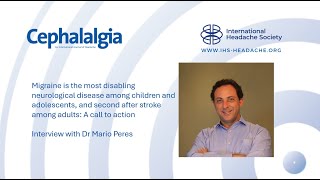 Editors Choice Cephalalgia Episode 9  Call to action  Mario Peres [upl. by Maxma]