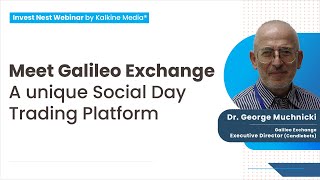 Meet Galileo Exchange  A unique Social Day Trading Platform [upl. by Attenaj510]