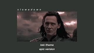 loki theme  epic version slowed [upl. by Floria]