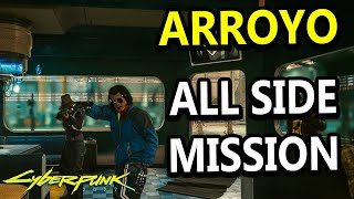 ARROYO All Side Missions  CYBERPUNK 2077 [upl. by Yrennalf]