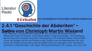 241 quotGeschichte der Abderitenquot – Satire von Christoph Martin Wieland  Literatur Radio Hörbahn [upl. by Spatz44]