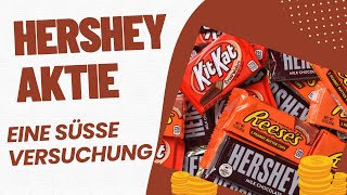 Hershey Aktie 🍫 Eine süße Versuchung fürs Depot [upl. by Jenny6]