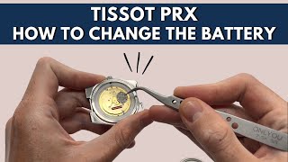 Tissot PRX Battery Replacement  How to Replace the Watch Battery on a Tissot PRX [upl. by Anigroeg]