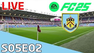 EA FC25 Realistic Burnley Career Mode  S5E2 [upl. by Haldes]