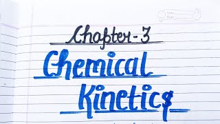 Chemical Kinetics  Class 12 Chemistry Chapter 4 Handwritten Notes chemistry Class11and12th [upl. by Berkshire]