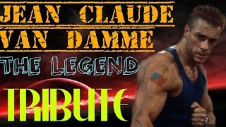 Jean Claude Van Damme  The Legend Tribute [upl. by Ahsele]