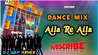 Aila Re Aila  Full Matal Dance Mix  DJ ASP REMIX [upl. by Lyret985]