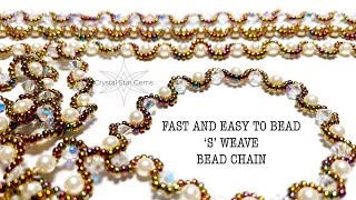 SUPER FAST S WEAVE BEAD CHAIN [upl. by Hamrah]