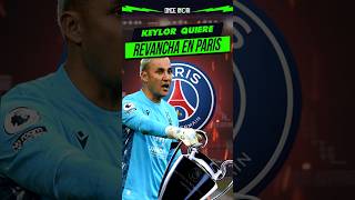 ¡KEYLOR NAVAS REGRESA AL PSG 😱🔥 futbol psg keylornavas [upl. by Ianahs969]