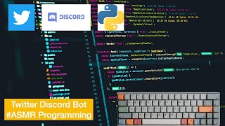 ASMR Programming  Twitter Bot To Post On Discord Python  No Talking [upl. by Ardnoek]