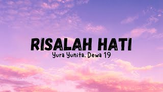 Risalah Hati  Yura Yunita Dewa 19 Lyrics✨ [upl. by Jard]