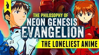 The Loneliest Anime – The Philosophy of Neon Genesis Evangelion – Wisecrack Edition [upl. by Drauode]