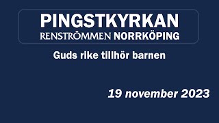 Gudstjänst från Pingstkyrkan Renströmmen i Norrköping 19 november [upl. by Hurwitz]