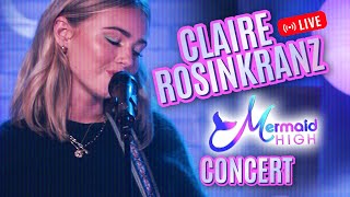 Claire Rosinkranz Mermaid High LIVE Concert NEW song debut [upl. by Aivin]