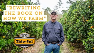 Combat Citrus Greening with ThioSul®  A Citrus Growers Story [upl. by Chi]