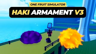 How to Get Haki Armament V3 in One Fruit Simulator [upl. by Ylrbmik]