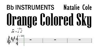 ORANGE COLORED SKY Bb Instruments Sheet Music Backing Track Play Along Partitura [upl. by Mayhew]