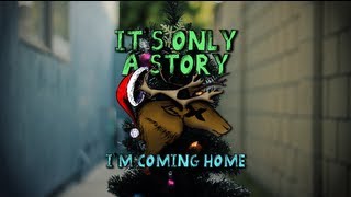 Its Only a Story  Im Coming Home Official Video [upl. by Ocirederf]