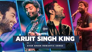 quotBEST OF ARIJIT SINGH EVER GREEN ROMANTIC SONGS  Top Bollywood Love Songs  Heartbreak Songsquot [upl. by Fast681]