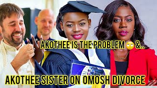 AKOTHEES sister Confirms OMOSH divorce as this happens [upl. by Novihc]