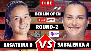 🔴Live Sabalenka A vs Kasatkina D Round2 Berlin Open 2024 Germany WTA500 aotennis2 [upl. by Atul293]