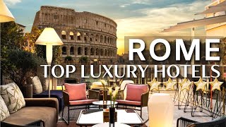 TOP 10 Best Luxury Hotels In ROME ITALY  5 Star Hotels 2021 [upl. by Odysseus]